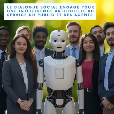 L’urgence d’un dialogue social pour une IA au service des agents publics