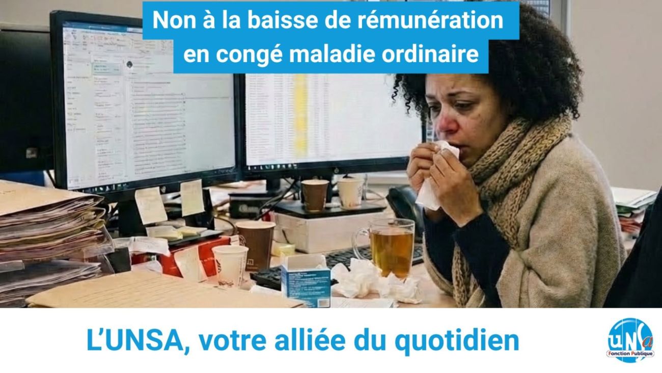 Non à la baisse de rémunération en congé maladie ordinaire